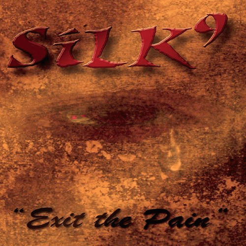 Silk9 : Exit the Pain